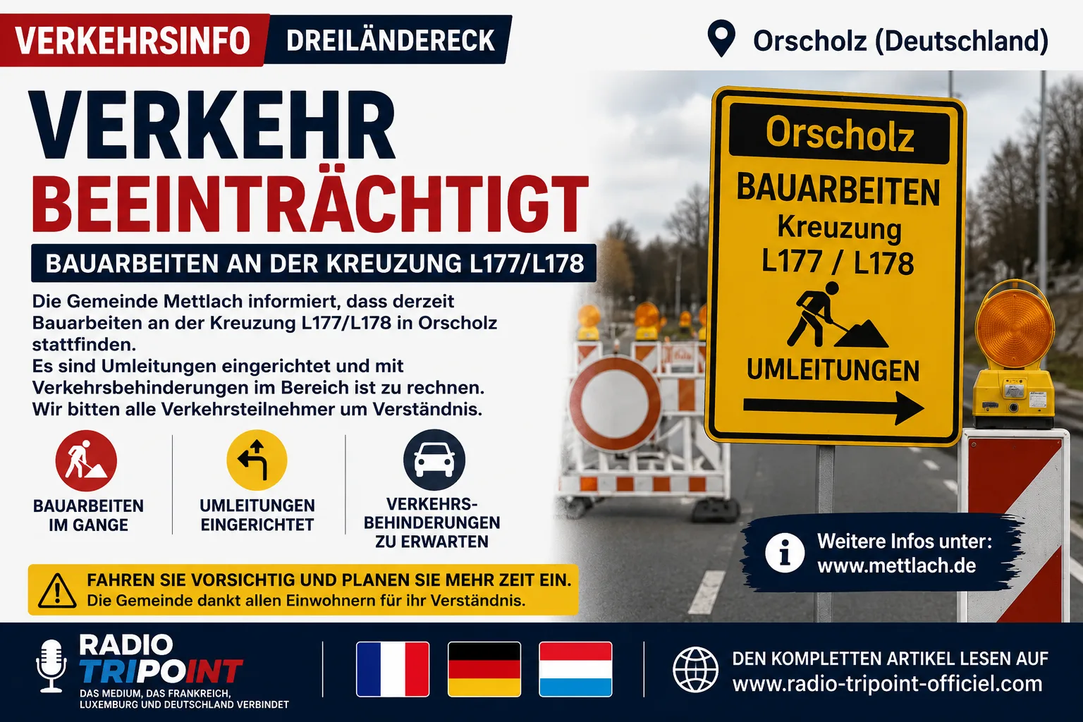 Visuel en allemand « Verkehr beeinträchtigt » : un panneau jaune de déviation et des barrières de chantier au carrefour L177/L178 à Orscholz.